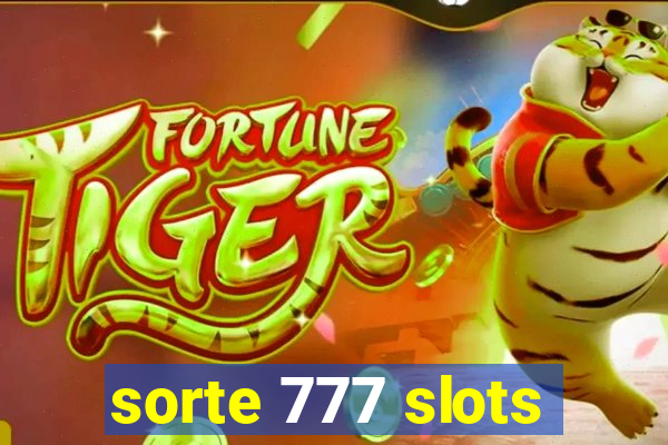 sorte 777 slots